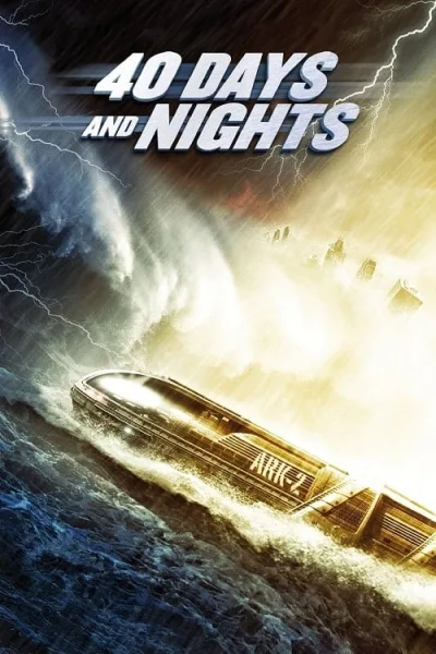 40 Days And Nights (2012) 40 วันมหาพายุกลืนโลก โปสเตอร์