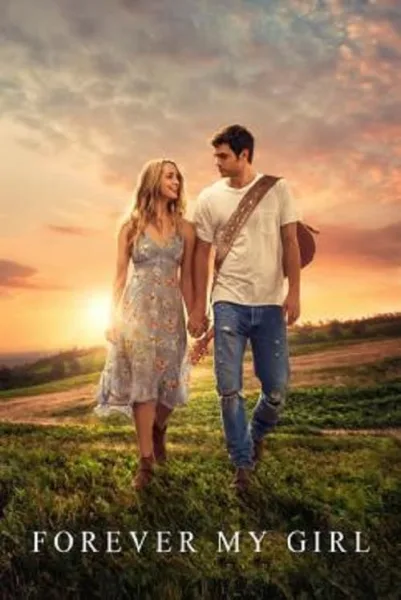 Forever My Girl (2018) เพลงจากใจ หัวใจไม่เคยลืมเธอ โปสเตอร์