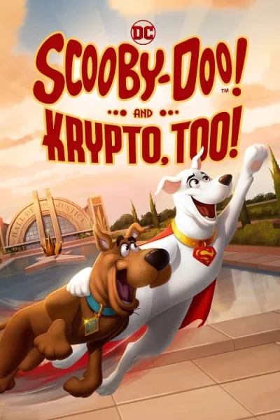 Scooby Doo and Krypto Too สกูบี้ ดู ร่วมช่วยด้วยคริปโต โปสเตอร์