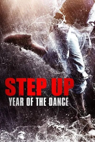 Step Up Year of the Dance (2019) สเต็ปโดนใจ หัวใจโดนเธอ 6 โปสเตอร์
