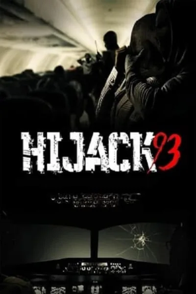 Hijack 93 ไฮแจ็ค 93 โปสเตอร์