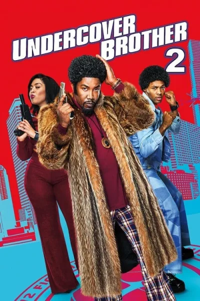 Undercover Brother 2 (2019) อันเดอร์คัพเวอร์ บราเธอร์ 2 โปสเตอร์