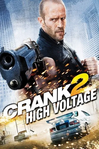 Crank High Voltage (2009) แครงก์ คนคลั่งไฟแรงสูง โปสเตอร์