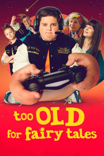 Too Old for Fairy Tales (2022) เทพนิยายไม่ใช่ของเด็กโต โปสเตอร์