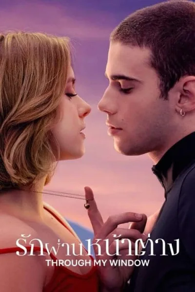 Through My Window (2022) รักผ่านหน้าต่าง โปสเตอร์