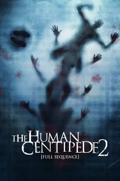 The Human Centipede 2 (2011) มนุษย์ตะขาบ ภาค 2 โปสเตอร์