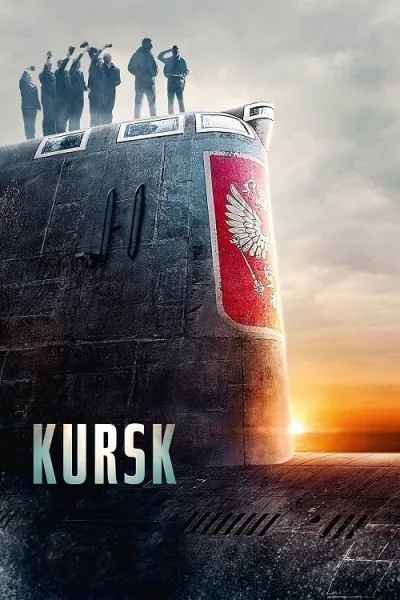 Kursk (2018) คูร์ส หนีตายโคตรนรกรัสเซีย โปสเตอร์