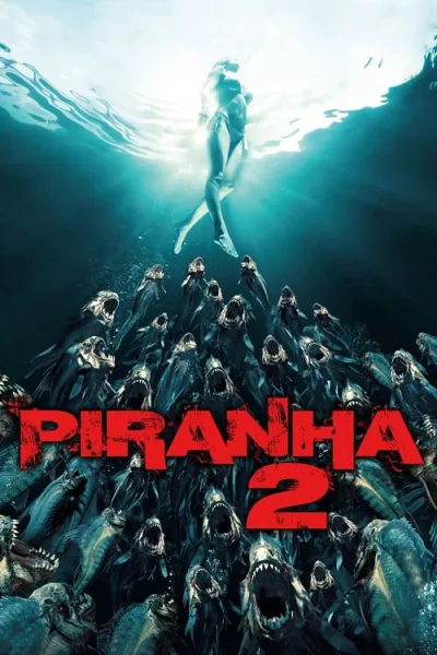 Piranha 3DD (2012) ปิรันย่า กัดแหลกแหวกทะลุจอ ดับเบิ้ลดุ โปสเตอร์
