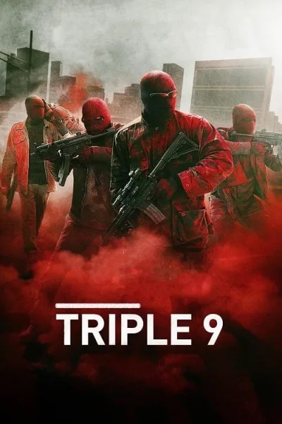 Triple 9 (2016) ยกขบวนปล้น โปสเตอร์