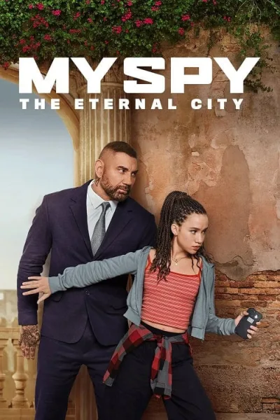 My Spy The Eternal City (2024) พยัคฆ์ร้าย สปายแสบ คู่ป่วนตะลุยเมืองศักดิ์สิทธิ์ โปสเตอร์