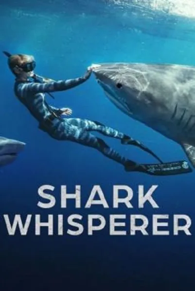 Shark Whisperer (2025) คนรักษ์ฉลาม โปสเตอร์