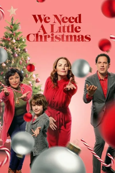 We Need a Little Christmas (2022) คริสต์มาสนี้ไม่ไร้รัก โปสเตอร์