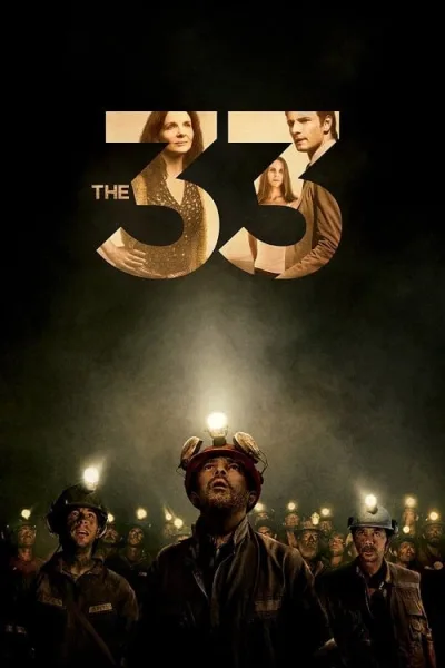 The 33 (2015) 33 ใต้นรก 200 ชั้น โปสเตอร์