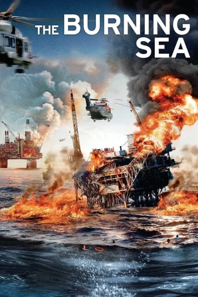 The Burning Sea (2021) มหาวิบัติหายนะทะเลเพลิง โปสเตอร์