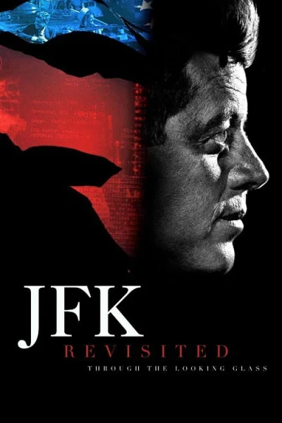 JFK Revisited Through the Looking Glass (2021) เปิดแฟ้มลับ ใครฆ่าเจเอฟเค โปสเตอร์
