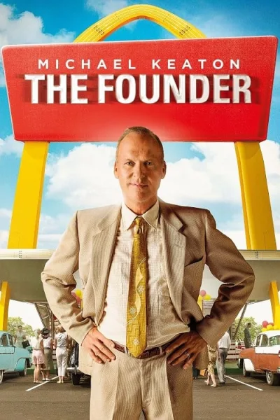 The Founder (2016) อยากรวยต้องเหนือเกม โปสเตอร์