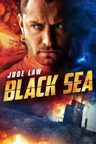 Black Sea (2014) ยุทธการฉกขุมทรัพย์ดิ่งนรก โปสเตอร์