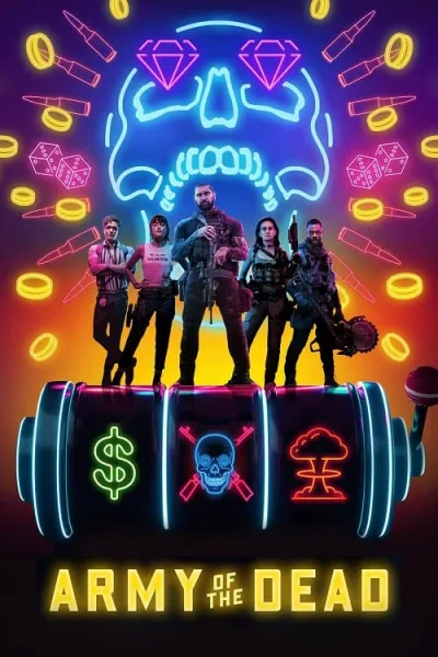 Army of the Dead (2021) แผนปล้นซอมบี้เดือด โปสเตอร์